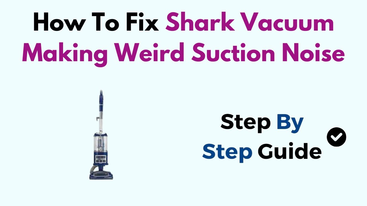 How To Fix Shark Vacuum Making Weird Suction Noise - YouTube