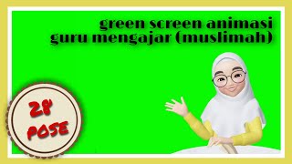 GREEN SCREEN ANIMASI GURU MENGAJAR (MUSLIMAH) || 28 pose ZEPETO