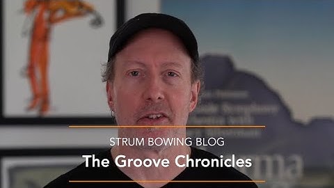 How to Play a Groove-Based Solo (Strum Bowing Blog)