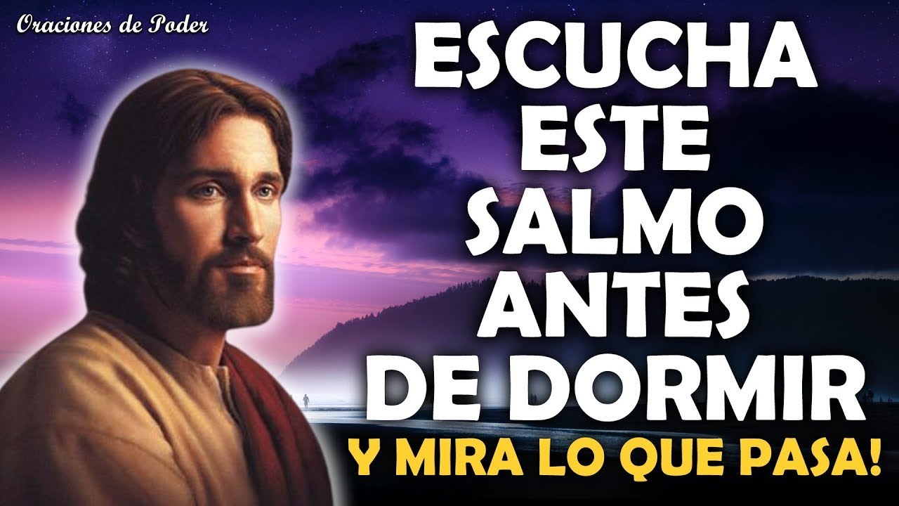 Escucha este Salmo antes de dormir y mira lo que pasa - YouTube