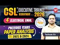 CSL Electrical, Detailed analysis of Previous year papers | Executive Trainee, Live classes 2nd Feb