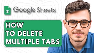 How to Delete Multiple Tabs in Google Sheets [2025 Guide]