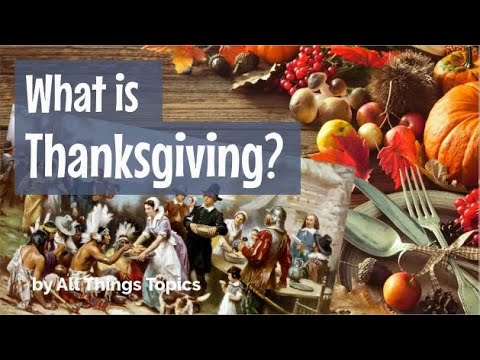 Thanksgiving 2023: History And Traditions