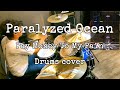 Paralyzed Ocean - Pay Money To My Pain 叩いてみたよ - drums cover