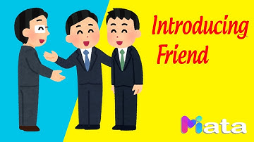 Luyện Nghe Tiếng Anh Giao Tiếp Cơ Bản || Lesson 14: Introducing Friend. || Miata