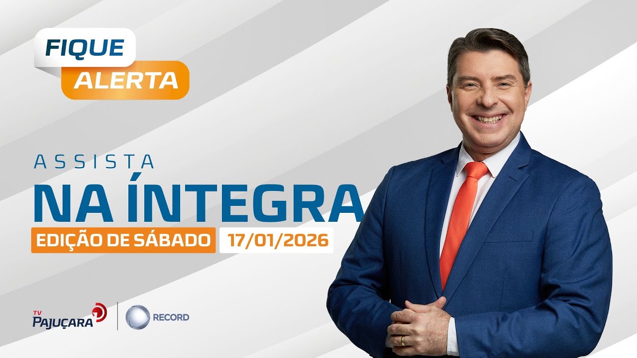AO VIVO: FIQUE ALERTA EDIÇÃO DE SÁBADO 17/01/2026 | TV Pajuçara