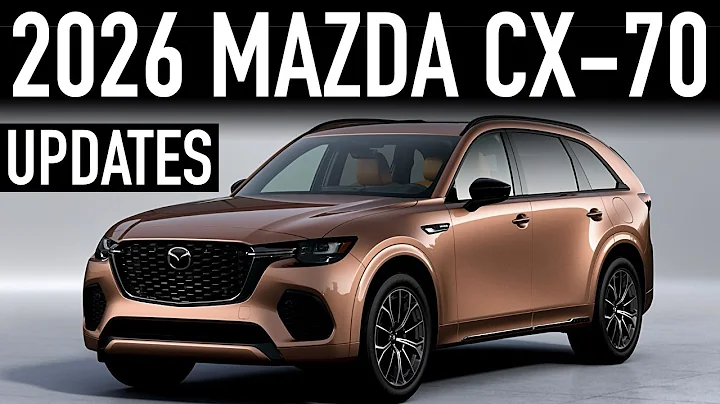 2026 Mazda CX-70.. What's New?