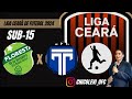 Liga cear de futebol 2024 floresta x tirol  categoria sub15