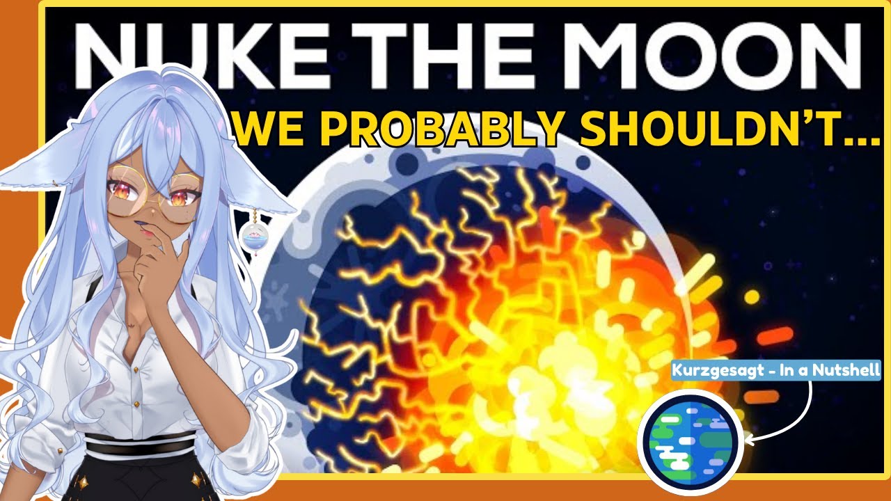 VTuber Learns The Consequences of Nuking The Moon | Channie Reacts To Kurzgesagt - In a Nutshell