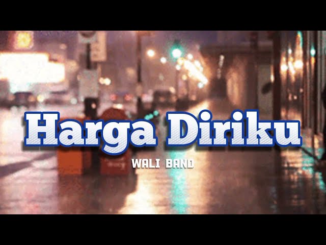 WALI - HARGA DIRIKU || lirik lagu   #liriklagu class=