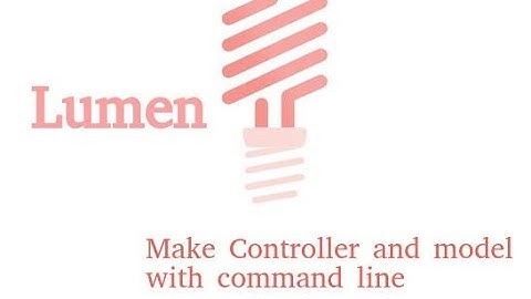 lumen tutorial 5 - how to use make command in