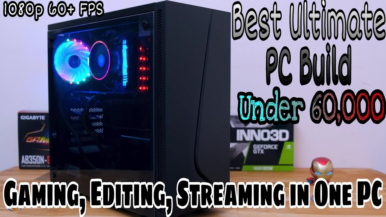  Best Gaming Pc Under 60000 In India 2020 for Streamer