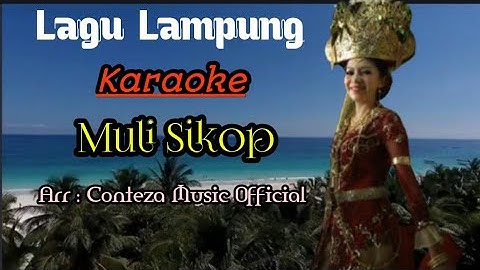 Lagu Lampung Karaoke Muli Sikop Versi Gambus || Arr : Conteza Music Official || Pak Mading