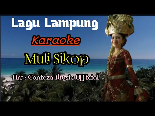 Lagu Lampung Karaoke Muli Sikop Versi Gambus || Arr : Conteza Music Official || Pak Mading class=