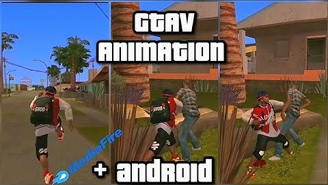 GTA 5 ANIMATION MOD FOR GTASA ANDROID (MediaFire)