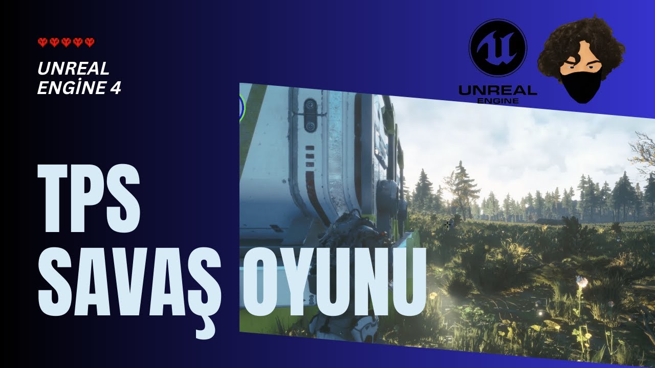 UNREAL ENGİNE İLE TPS SAVAŞ OYUNU YAPMAK! - YouTube