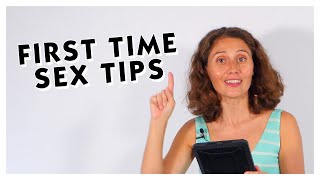 Your First Time Tips