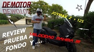 JOYMAX Z + 125 & REVIEW/PRUEBA A FONDO Y VELOCIDAD MAXIMA