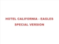 HOTEL CALIFORNIA - EAGLES [SPECIAL VERSION]