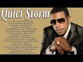 QUIET STORM GREATEST 80S 90S R&B SLOW JAMS Peabo Bryson, Teddy Pendergrass, Rose Royce and more