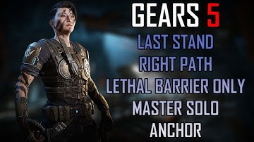 Gears 5 Master Solo Escape - Last Stand Right Path - Lethal Barrier Only (Anchor)