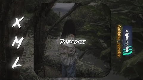 Paradise _ Cold play  || XML link 🖇️ in the description