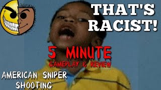 😠THAT'S RACIST!! American Sniper Shooting - 5 Min. Gameplay & Review screenshot 2