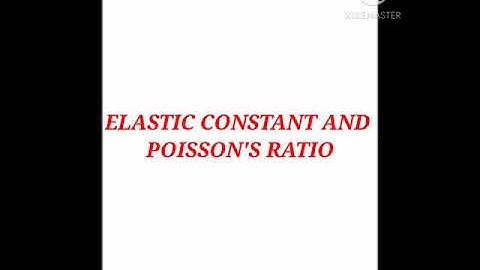 Elastic constants and Poisson