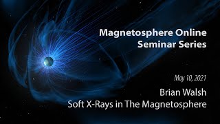 Soft X-Rays in the Magnetosphere - Brian Walsh screenshot 5