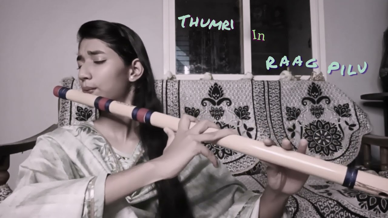 Thumri in Raag Pilu / Flute / Harshita Giri.. #classicalmusic #music #flute #instrumentalmusic