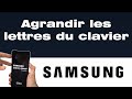 Comment agrandir le clavier de mon tlphone portable samsung