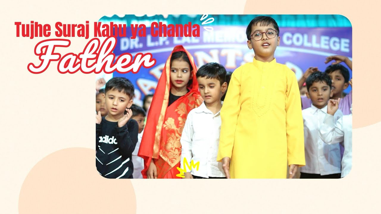 Tujhe Suraj Kahu Ya Chanda | Cute Kids Dance Performance | Parents’ Day | Dr. L.P. Lal Memo College