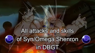 Omega Shenron - All Attacks and Skills in Dragon Ball ( DBGT )