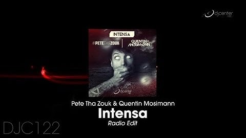 Pete Tha Zouk, Quentin Mosimann - Intensa (Radio Edit)