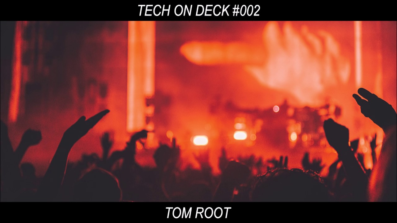 Tom Root presents: Tech On Deck 