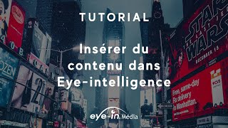 Tutoriels : Affichage numérique avec Eye-In Media CMS (Eye-Intelligence) et Storyboard Infinite