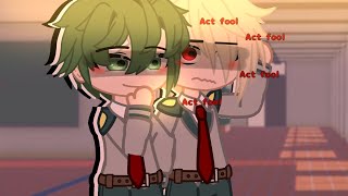 &quot; Act Fool Meme &quot; BakuDeku