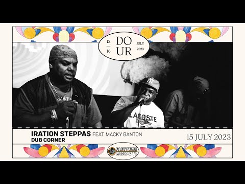 IRATION STEPPAS feat MACKY BANTON at DOUR FEST 2023 15 Juillet