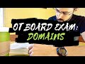 Ot board exam domains what is the exam all about