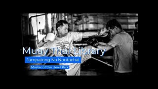 Jampatong Na Nonthachai - Master of the Headkick (trailer, 63 min)