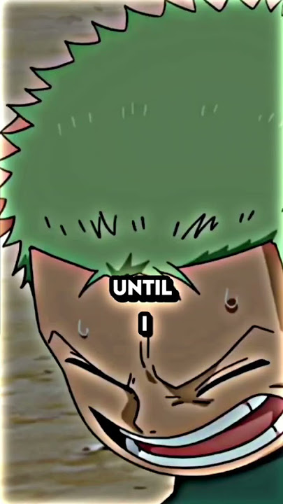 Until I win - Zoro edit #shorts  #anime  #onepiece