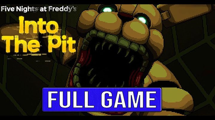 FNAF INTO THE PIT Gameplay Walkthrough Part 1 Full Game - No Commentary (@FNAFITP Full Game)