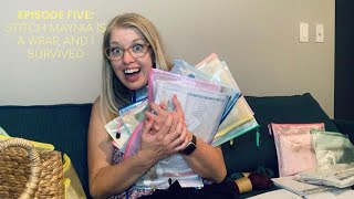Episode #5 - Stitch Maynia is a Wrap and I Survived!