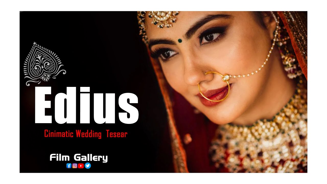 EDIUS CINIMATIC WEDDING TESEAR ( A142 ) DOWNLOAD NOW FILM GALLERY 9108244153