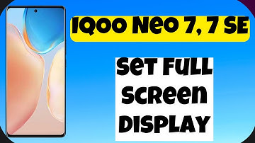 IQOO Neo 7, 7 SE How To Set Full Screen Display | Full Screen Mode | Full Screen Gesture
