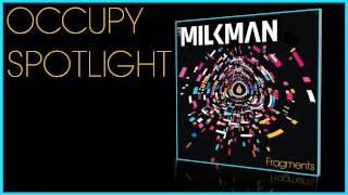 Milkman - Occupy Spotlight (Official Audio)