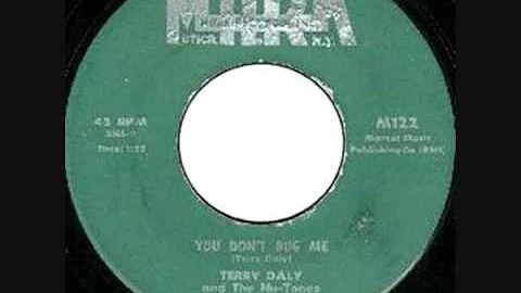 Terry Daly-You Don't Bug Me No More 1958