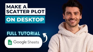 How To Make A Scatter Plot In Google Sheets On Desktop [2025 Guide]