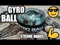 How to use gyro ball for a strong and healthy hands