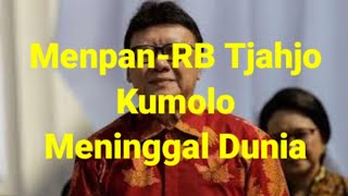 Menpan-RB Tjahjo Kumolo Meninggal Dunia